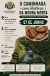 II Caminhada com hist&oacute;ria da Moura Morta
